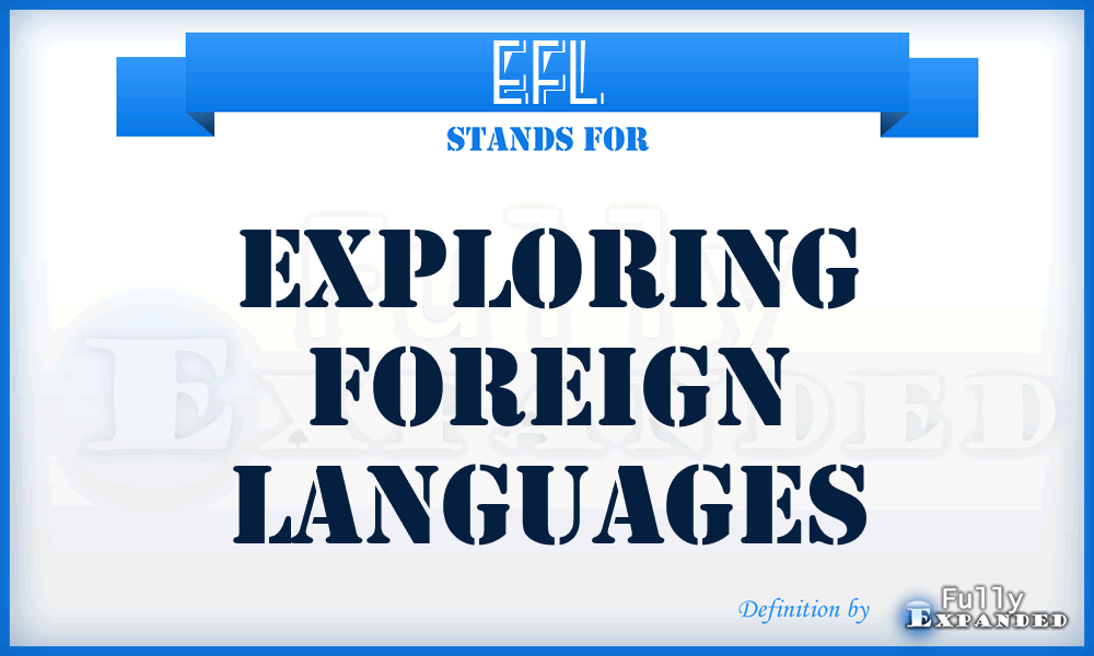 EFL - Exploring Foreign Languages