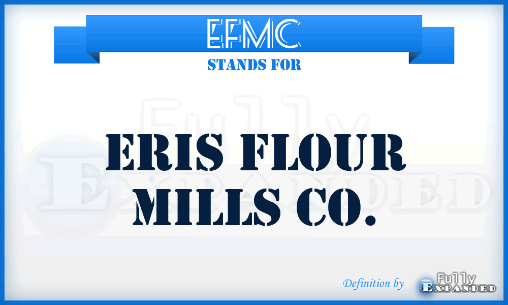 EFMC - Eris Flour Mills Co.