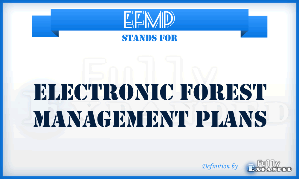 EFMP - Electronic Forest Management Plans