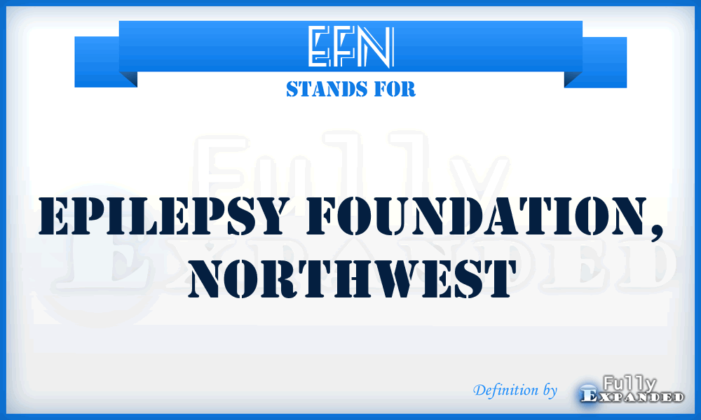 EFN - Epilepsy Foundation, Northwest