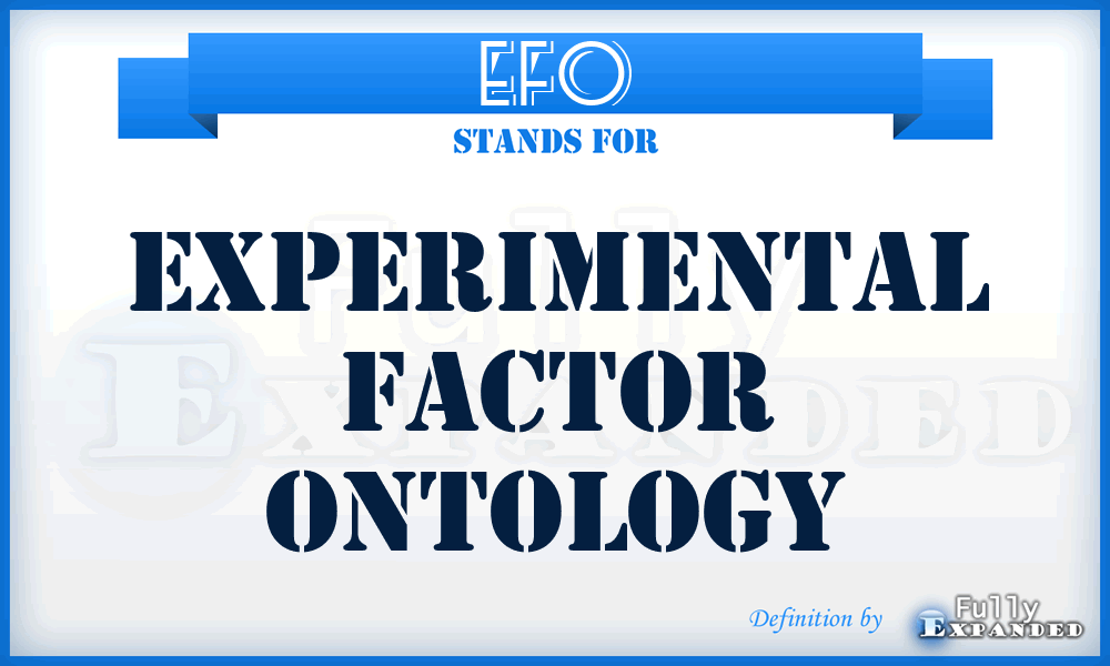 EFO - Experimental Factor Ontology
