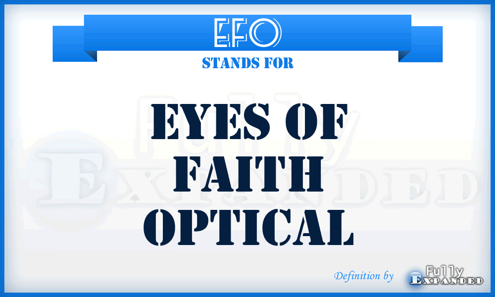 EFO - Eyes of Faith Optical