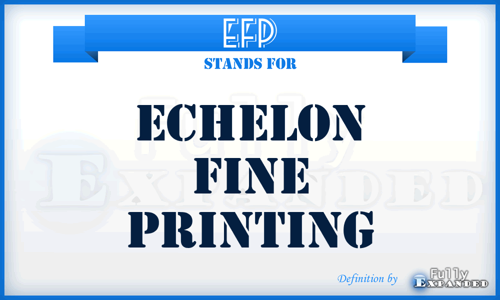 EFP - Echelon Fine Printing