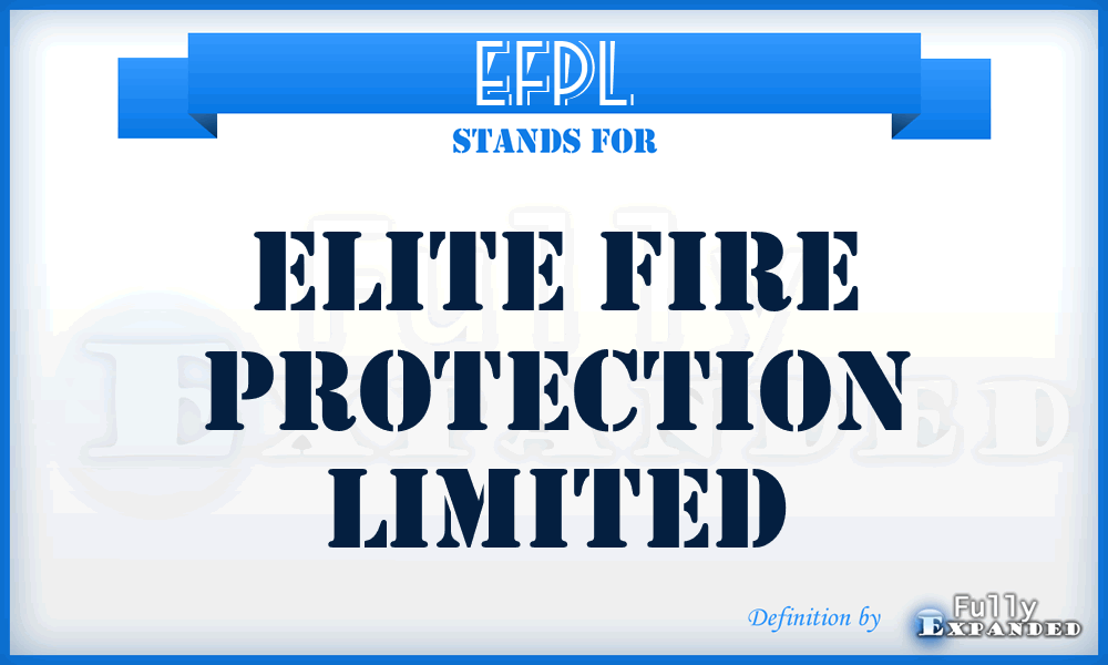 EFPL - Elite Fire Protection Limited