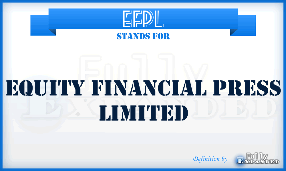 EFPL - Equity Financial Press Limited