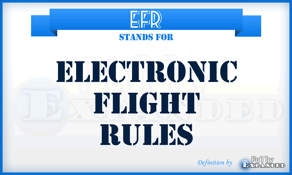 EFR - Electronic Flight Rules