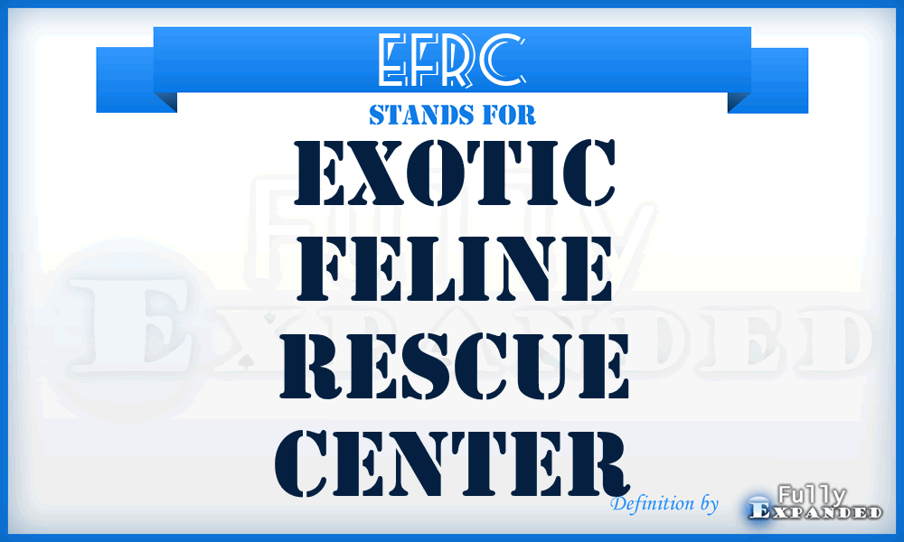 EFRC - Exotic Feline Rescue Center
