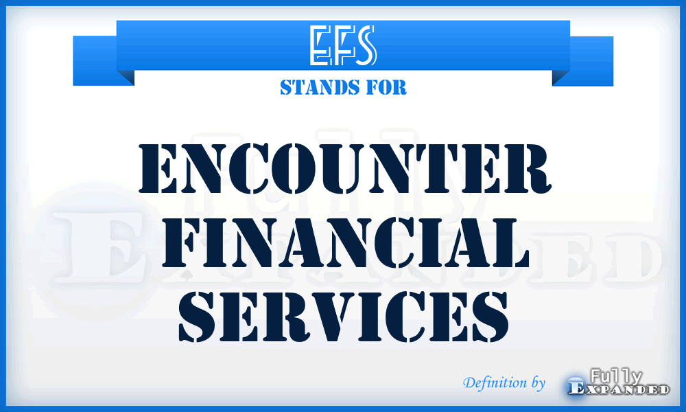 EFS - Encounter Financial Services