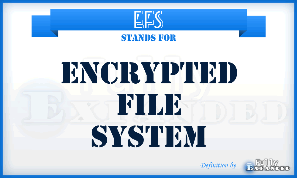 EFS - Encrypted File System
