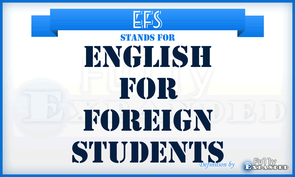 EFS - English for Foreign Students