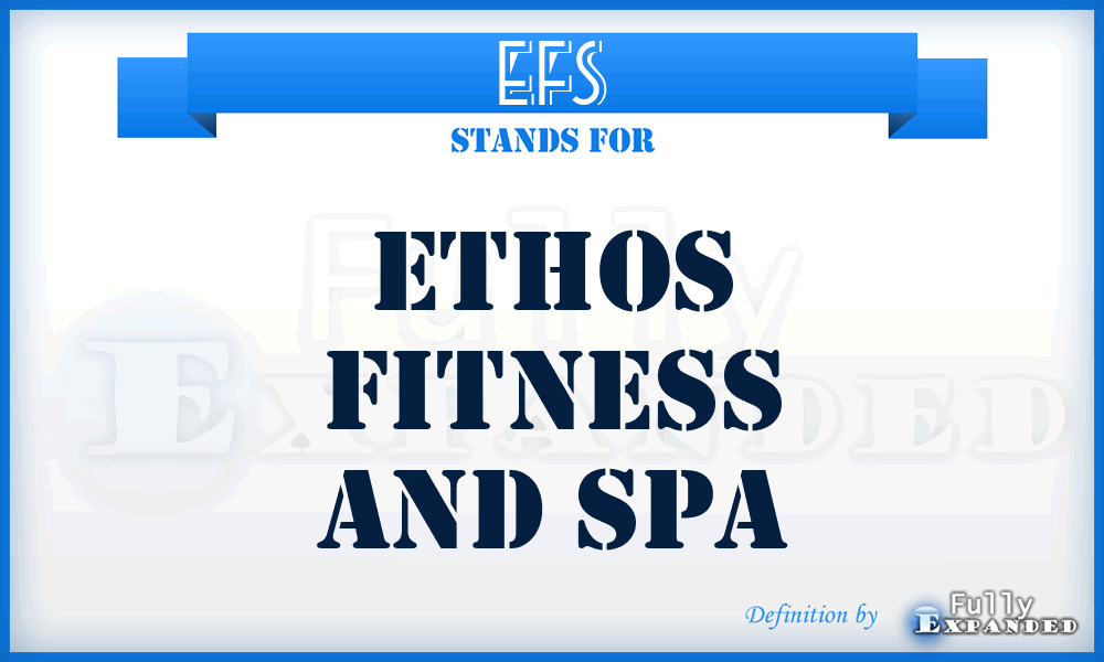 EFS - Ethos Fitness and Spa