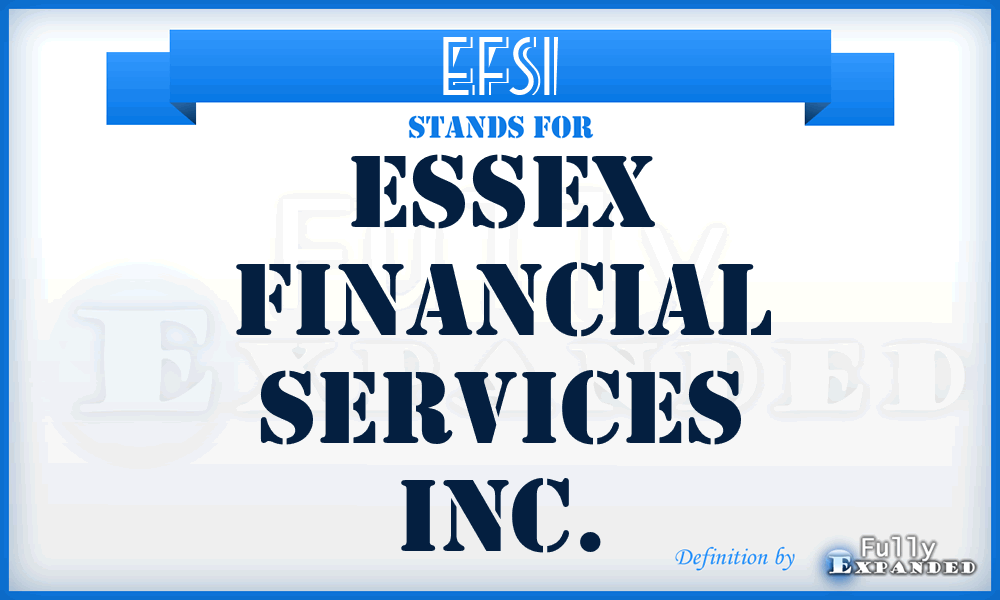EFSI - Essex Financial Services Inc.