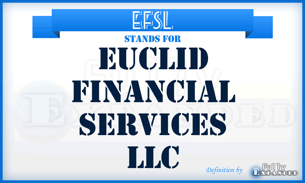 EFSL - Euclid Financial Services LLC