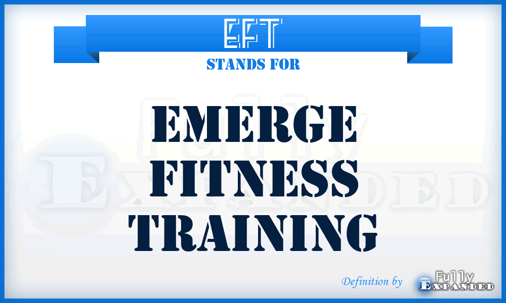 EFT - Emerge Fitness Training
