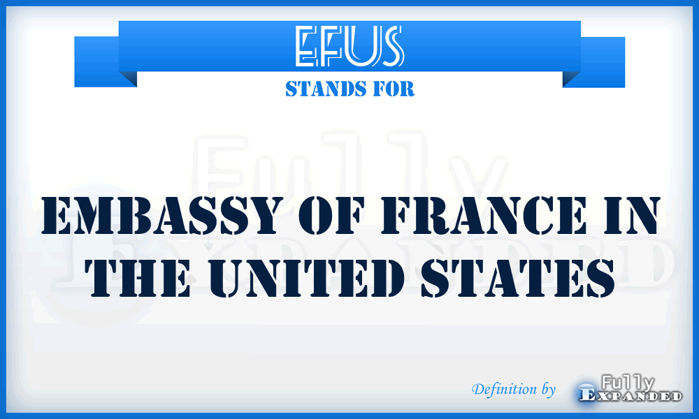 EFUS - Embassy of France in the United States