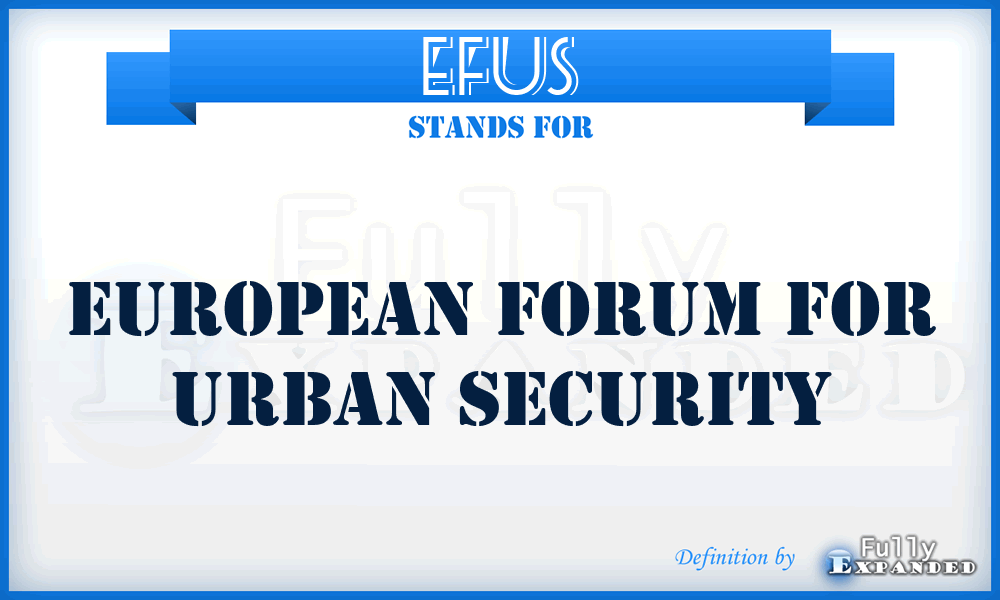 EFUS - European Forum for Urban Security