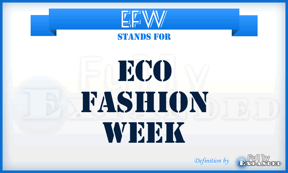 EFW - Eco Fashion Week