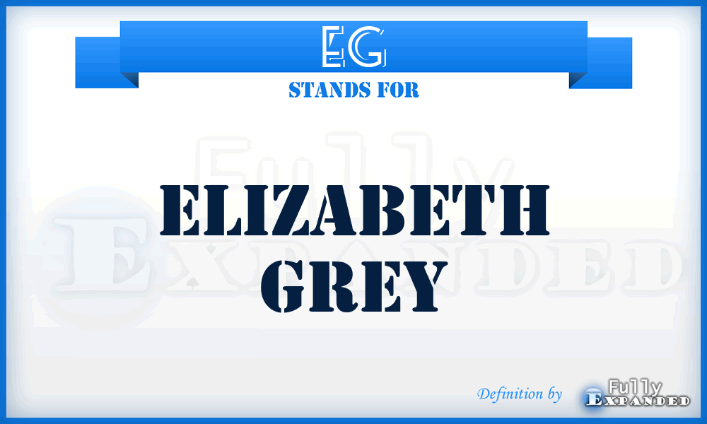 EG - Elizabeth Grey