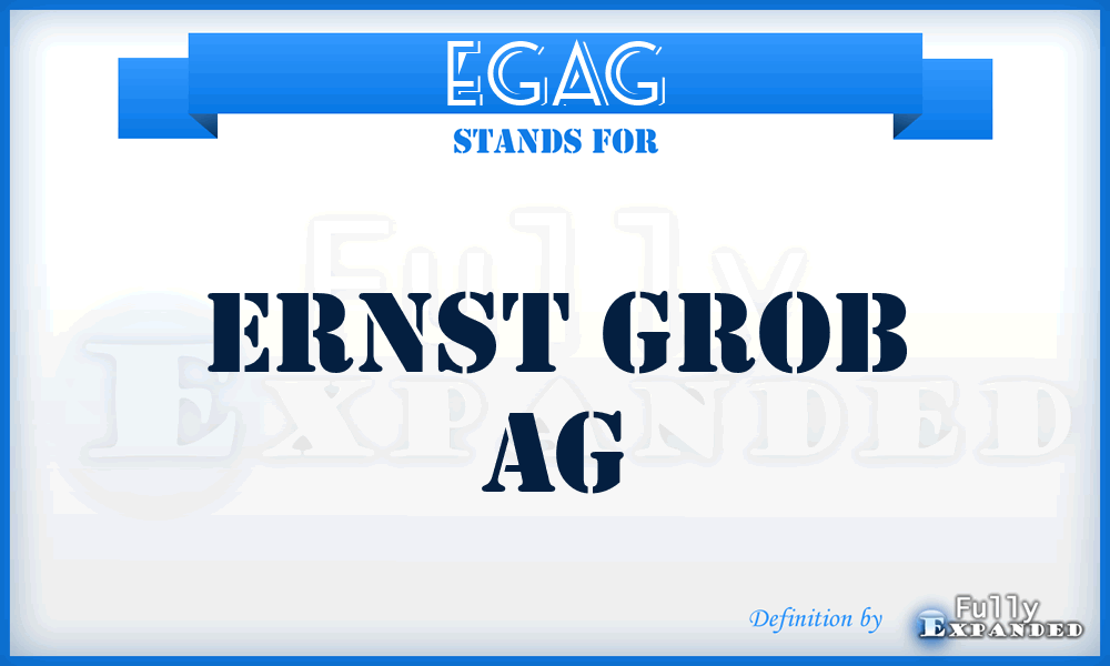 EGAG - Ernst Grob AG