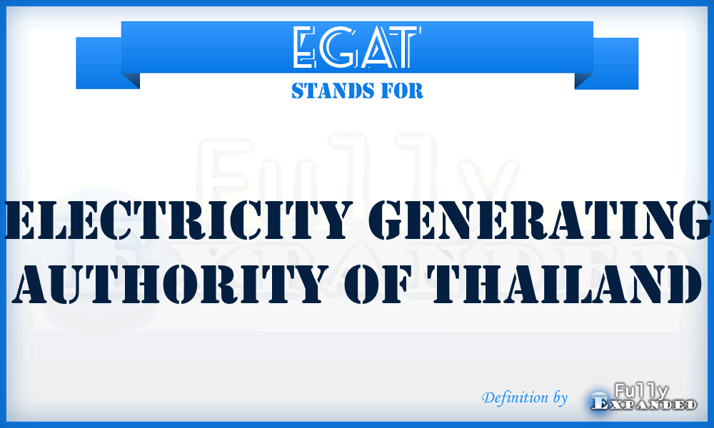 EGAT - Electricity Generating Authority of Thailand