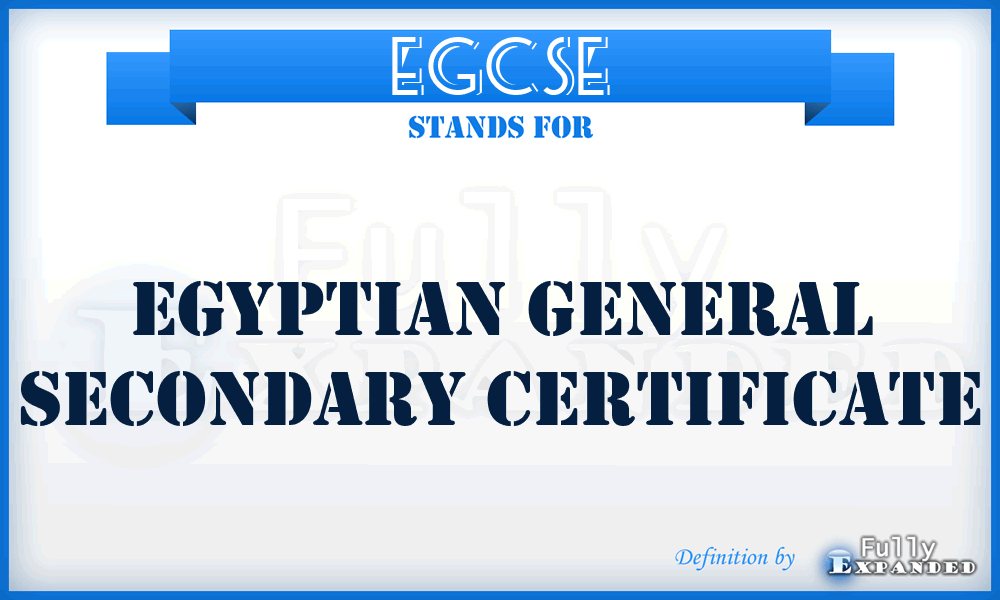 EGCSE - Egyptian general secondary certificate