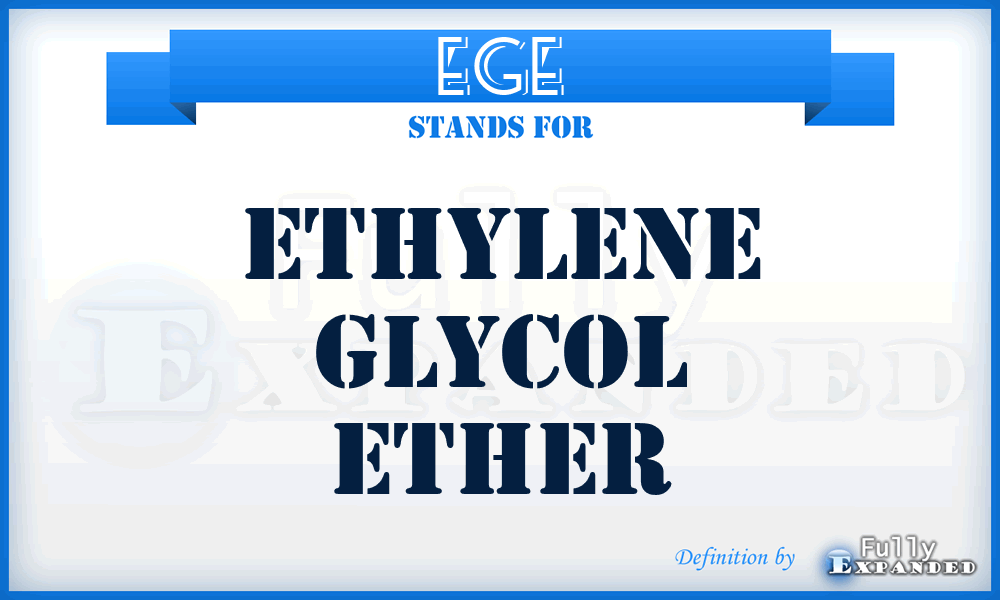 EGE - Ethylene Glycol Ether