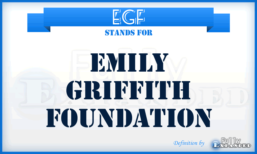 EGF - Emily Griffith Foundation