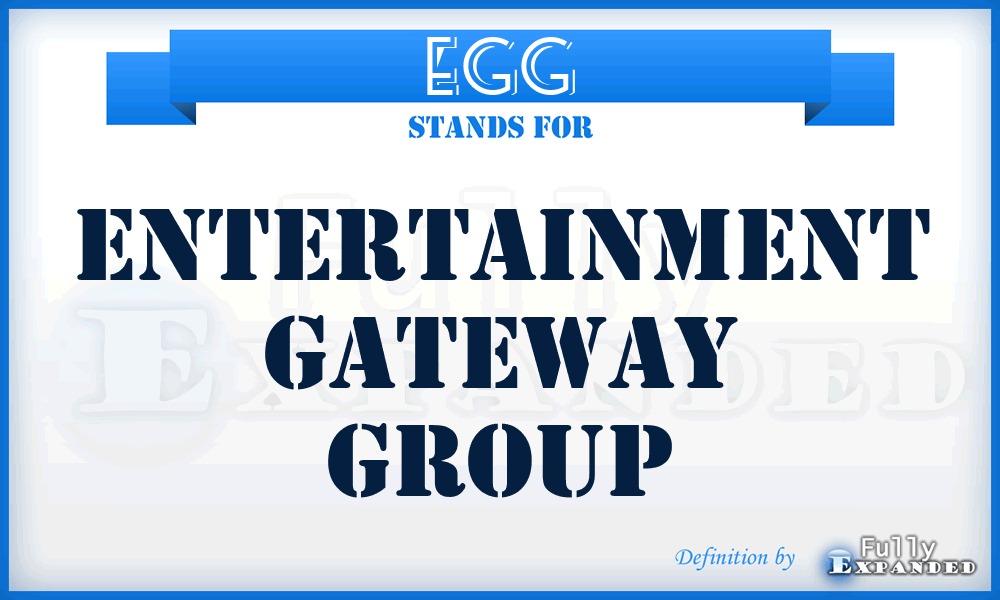 EGG - Entertainment Gateway Group