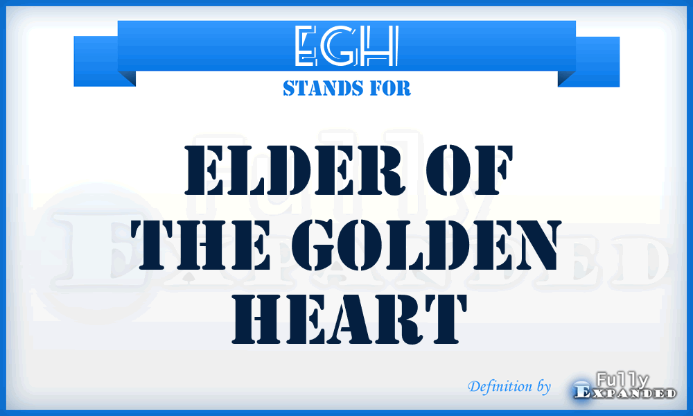 EGH - Elder of the Golden Heart