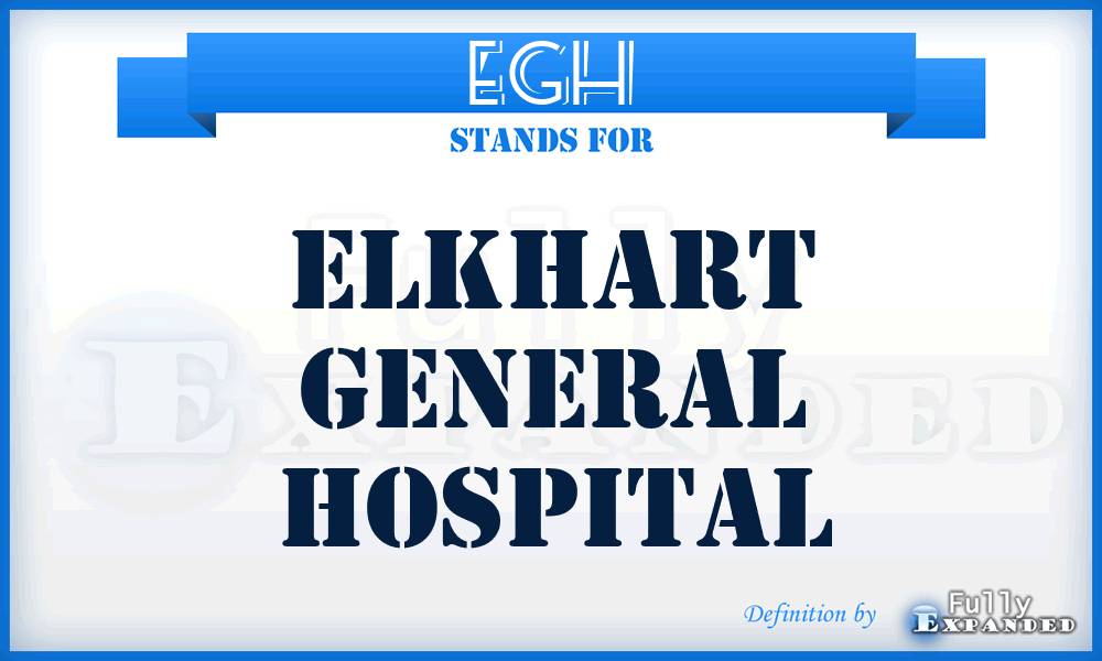 EGH - Elkhart General Hospital