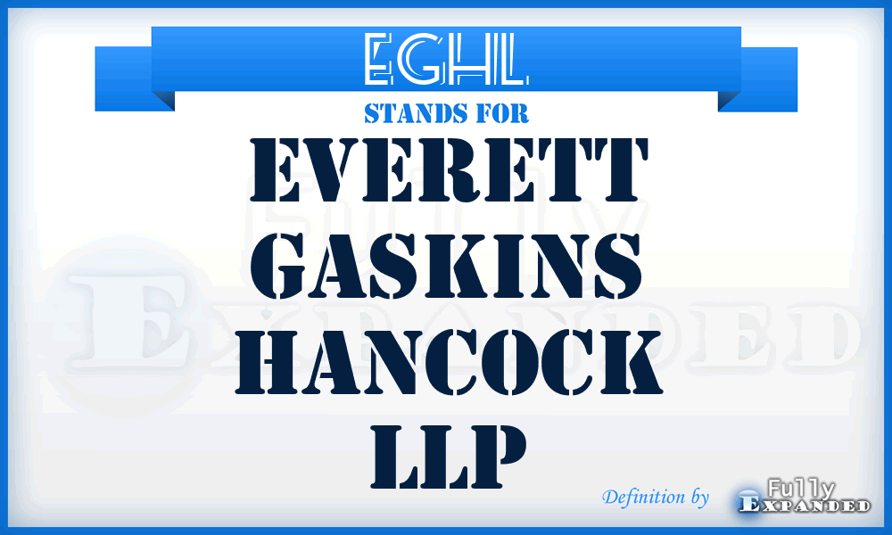 EGHL - Everett Gaskins Hancock LLP