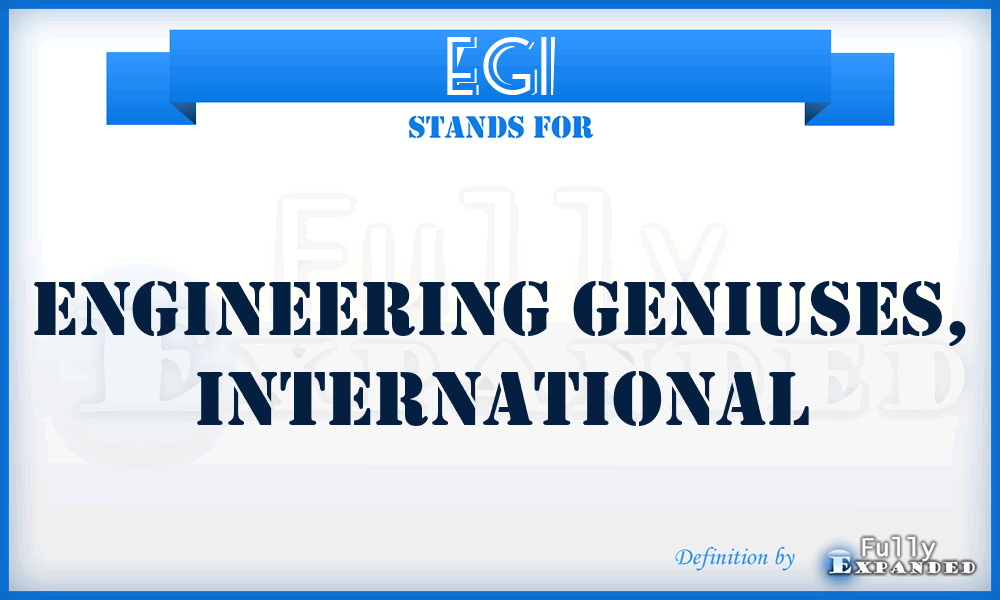 EGI - Engineering Geniuses, International