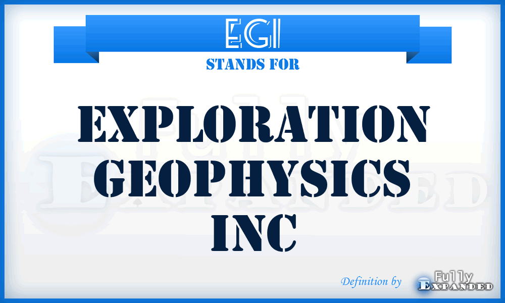 EGI - Exploration Geophysics Inc