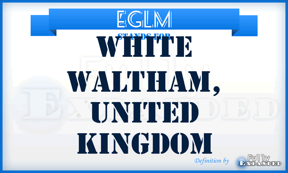 EGLM - White Waltham, United Kingdom