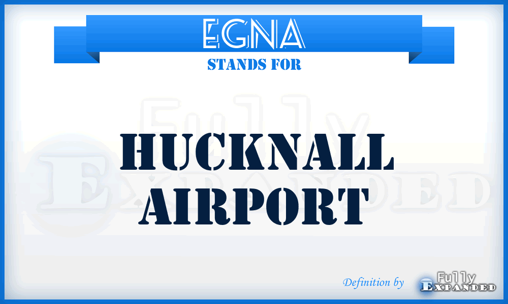EGNA - Hucknall airport