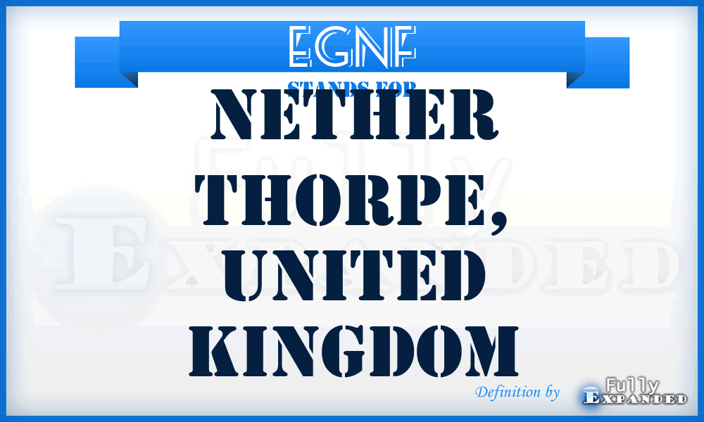 EGNF - Nether Thorpe, United Kingdom