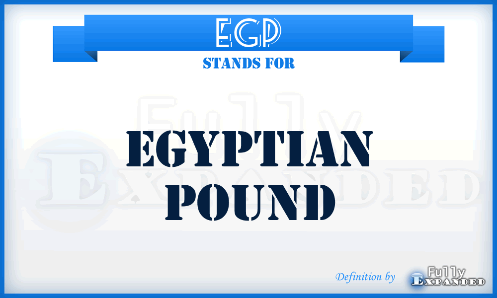 EGP - Egyptian Pound