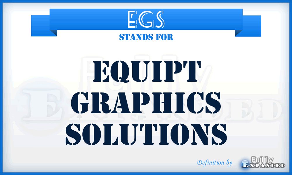 EGS - Equipt Graphics Solutions