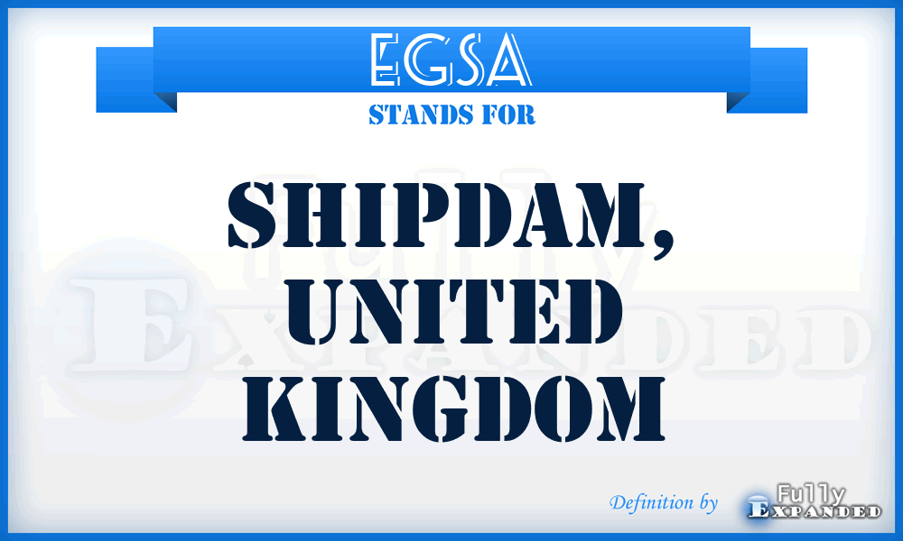 EGSA - Shipdam, United Kingdom