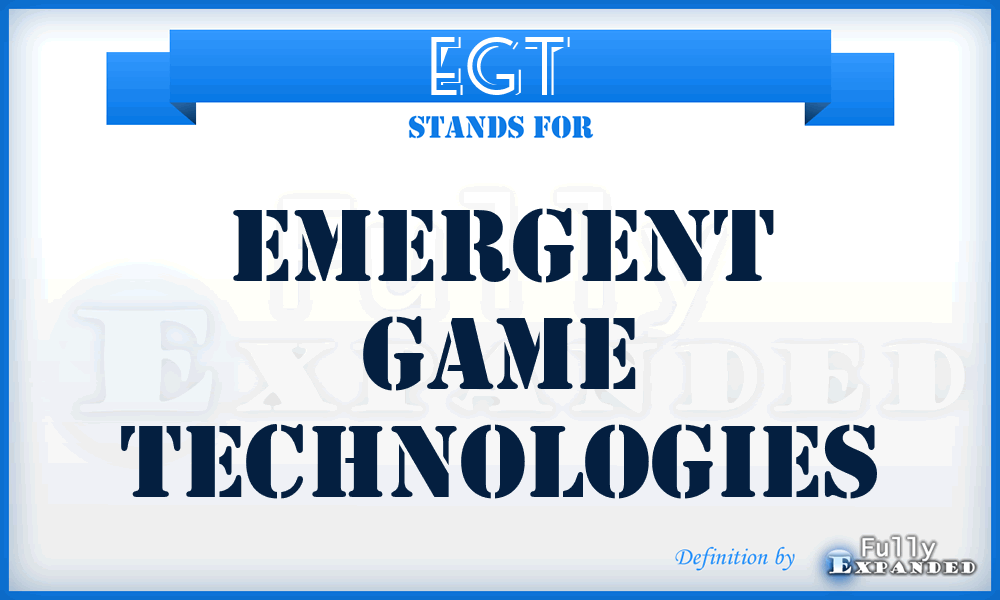 EGT - Emergent Game Technologies