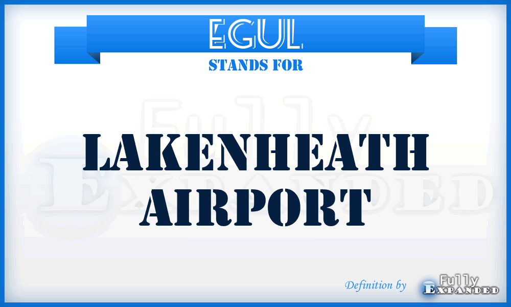 EGUL - Lakenheath airport