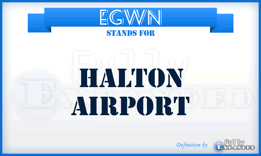EGWN - Halton airport