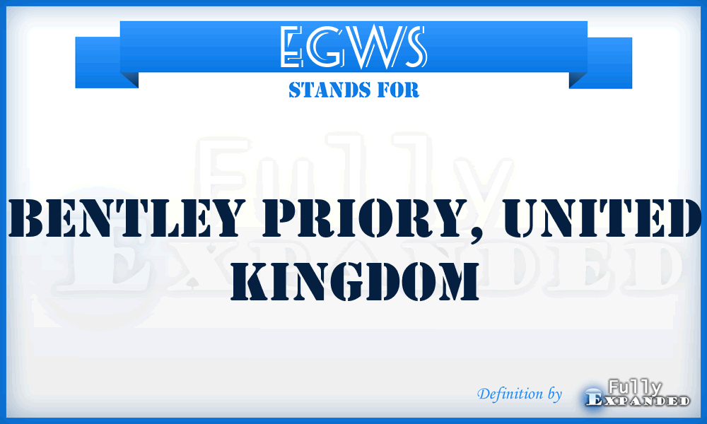 EGWS - Bentley Priory, United Kingdom