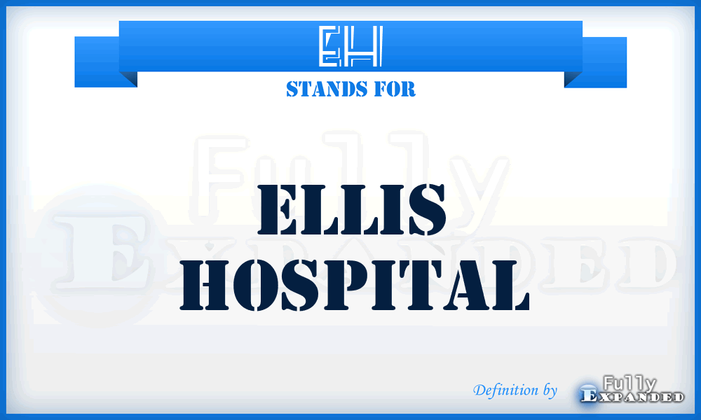 EH - Ellis Hospital