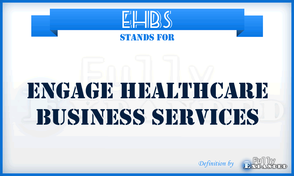 EHBS - Engage Healthcare Business Services