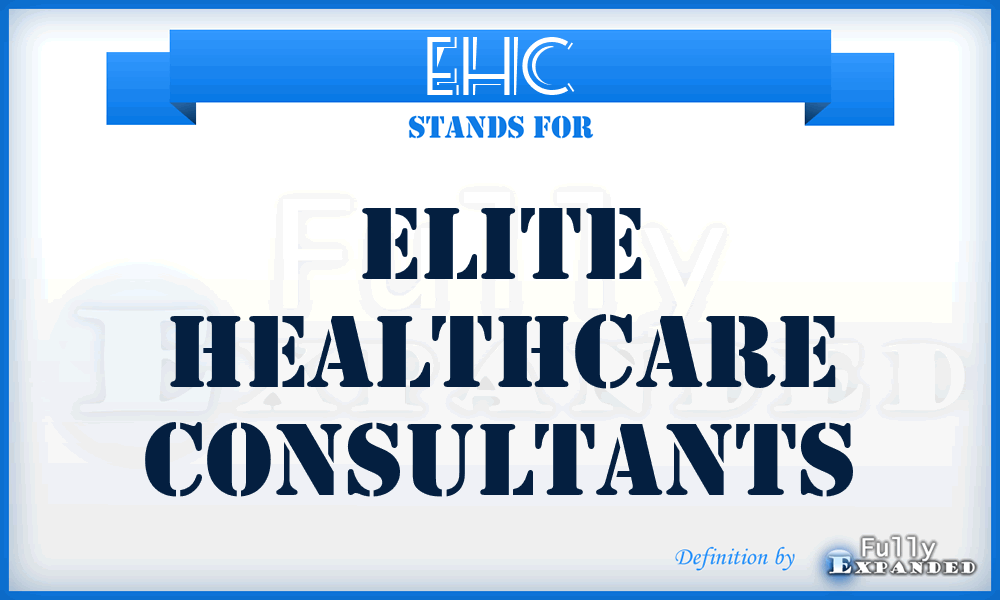 EHC - Elite Healthcare Consultants