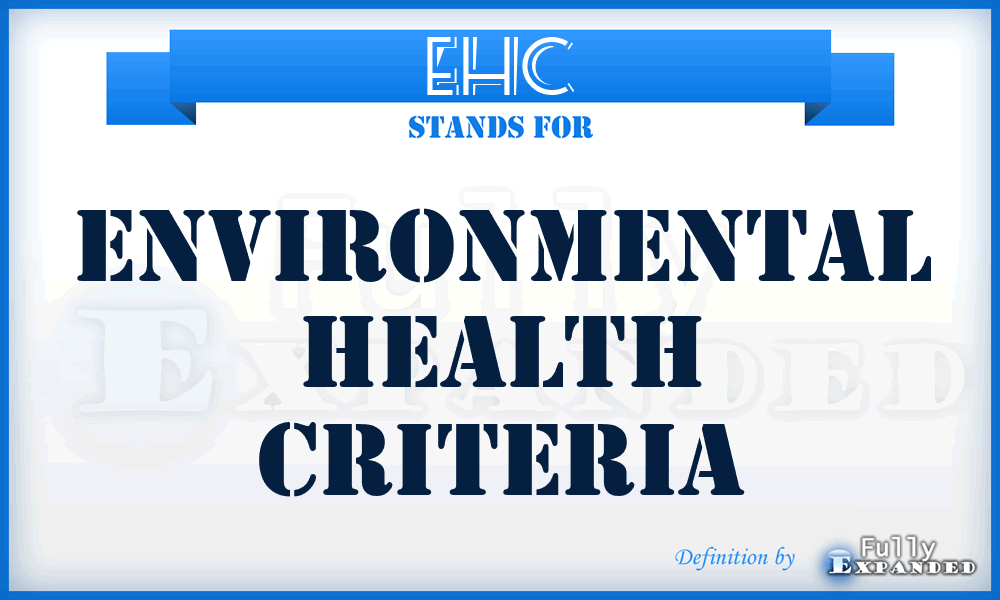 EHC - Environmental Health Criteria