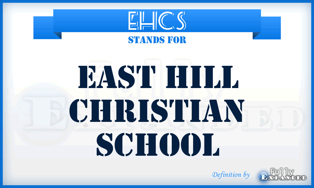 EHCS - East Hill Christian School