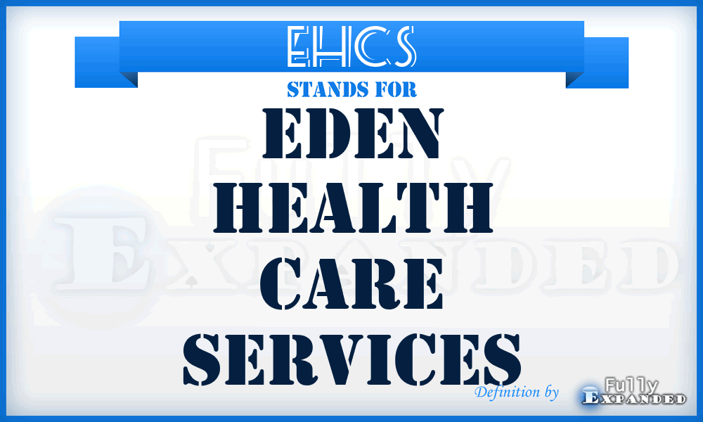EHCS - Eden Health Care Services