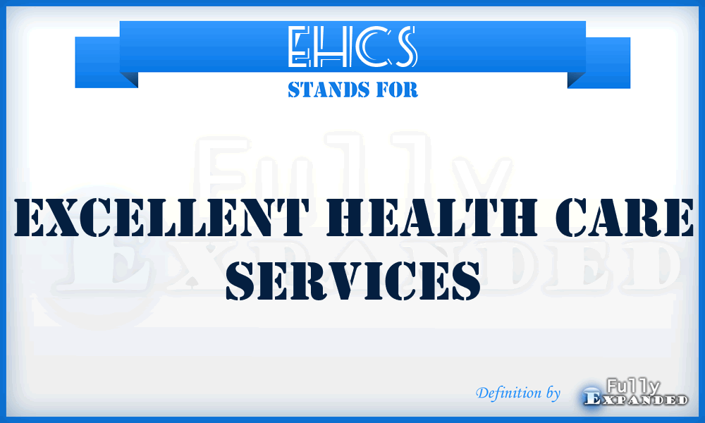 EHCS - Excellent Health Care Services